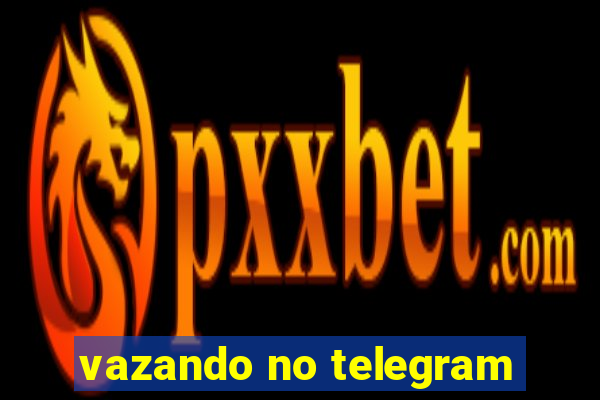 vazando no telegram